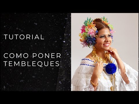 Tembleques Panameños - Como poner Tembleques